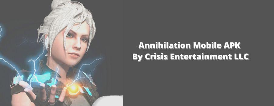 Annihilation Mobile Apk Download For Android